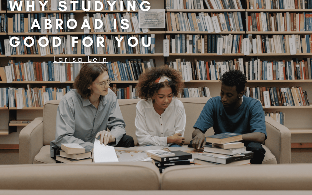 Why Studying Abroad Is Good For You Min
